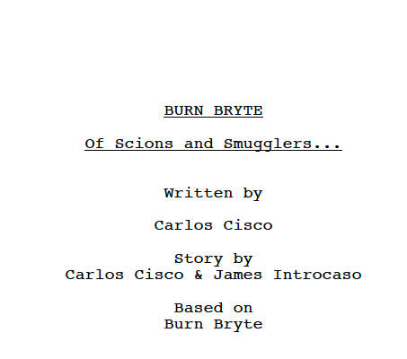 Burn Bryte, TV Pilot Adaptation